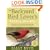 The Backyard Bird Lover's Field Guide: Secrets to Attracting, Identifying, and Enjoying Birds of Your Region