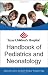 Texas Children's Hospital Handbook of Pediatrics and Neonatology