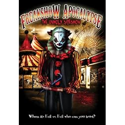 Freakshow Apocalypse: The Unholy Sideshow