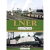 LNER Handbook: The London & North Eastern Railway 1923-47