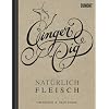 Ginger Pig. Nat�rlich Fleisch