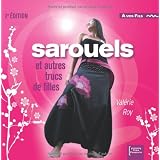 Sarouels et autres trucs de filles (2e �dition)par Roy/Val�rie