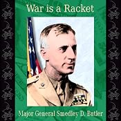 War Is a Racket | [Smedley D. Butler]