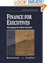 Finance for Executives: Managing for Value Creation