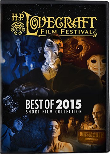 H. P. Lovecraft Film Festival Best of 2015 Collection H. P. Lovecraft Film Festival Best of 2015 Collection