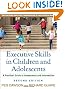Executive Skills in Children and Adolescents, Second Edition: A Practical Guide to Assessment and Intervention (The Guilford Practical Intervention in the Schools Series)