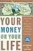 Your Money or Your Life