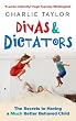Divas and Dictators...