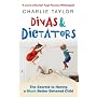 Divas and Dictators: The Secrets to Having a Much Better Behaved Child