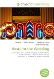 Haste to the Wedding: Comic opera, W. S. Gilbert, George Grossmith, Charles Wyndham (actor), Criterion Theatre, George Grossmith, Jr., Frank Wyatt, Marie Studholme