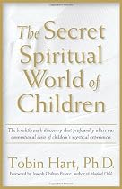 The Secret Spiritual World of Children: