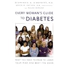 Every Woman's Guide to Diabetes: What You Need to Know to Lower Your Risk and Beat the... by  Stephanie A., M.D. Eisenstat, Ellen Barlow, and David M., M.D. Nathan