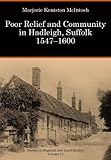 Poor relief and community in Hadleigh, Suffolk, 1547-1600
