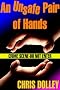 An Unsafe Pair of Hands