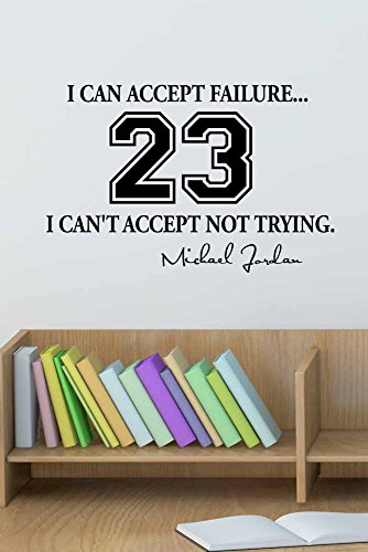 Version 2 I can accept failure I can’t accept not trying cute Wall Vinyl Decal Michael Jordan inspirational Quote Art Saying Sticker