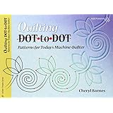 Quilting Dot-To-Dot Patterns for Today's Machine Quilter (Golden Threads)