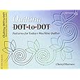 Quilting Dot-To-Dot Patterns for Today's Machine Quilter (Golden Threads)