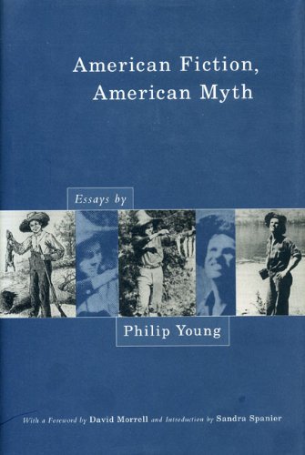 American Fiction, American Myth: Essays by Philip Young
