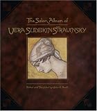 The Salon Album of Vera Sudeikin-Stravinsky
