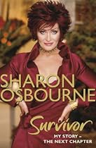 Sharon Osbourne Survivor: My Story - the Next Chapter: Vol. 2