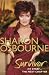 Sharon Osbourne Survivor: My Story - the Next Chapter: Vol. 2