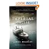 The Imperial Cruise: A Secret History of Empire and War