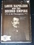 Louis Napoleon and the Second Empire