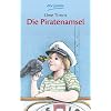 Die Piratenamsel: Ein Kinderroman