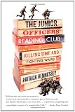 The Junior Officers Reading Club: Killing Time and Fighting Wars