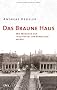 Das Braune Haus: Wie M�nchen zur 