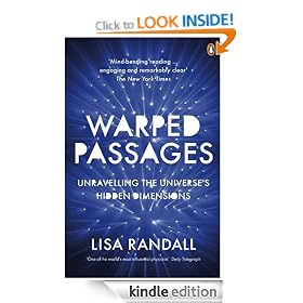 Warped Passages: Unravelling the Universe's Hidden Dimensions (Penguin Press Science)