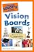 The Complete Idiot's Guide to Vision Boards