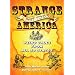Strange But True, America: Weird Tales from All 50 States