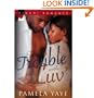The Trouble with Luv' (Kimani Romance)