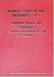 Asymptotic Analysis and Singularities: Hyperbolic and Dispersive Pdes and Fluid Mechanics (Advanced Studies in Pure Mathematics)