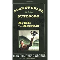 Pocket Guide to the Outdoors: Based on My Side of the Mountain