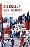 Deutsche Geschichte im 20. Jahrhundert 05. Die Kultur von Weimar: Durchbruch der Moderne