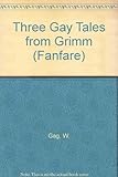 Three gay tales from Grimm