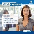 Fangfragen im Vorstellungsgespr�ch souver�n meistern: Das optimale Training f�r das perfekte Vorstellungsgespr�ch