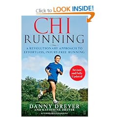 ChiRunning: A Revolutionary Approach to Effortless, Injury-Free Running