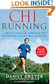 ChiRunning: A Revolutionary Approach to Effortless, Injury-Free Running