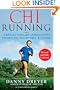 ChiRunning: A Revolutionary Approach to Effortless, Injury-Free Running
