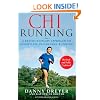 ChiRunning: A Revolutionary Approach to Effortless, Injury-Free Running