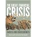 The Great Financial Crisis: Causes and Consequences