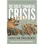 The Great Financial Crisis: Causes and Consequences
