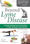 Beyond Lyme Disease: Healing the Unde...