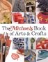 The Michaels Book of Arts & Crafts