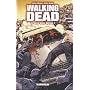 Walking Dead, Tome 10 : Vers quel avenir ?