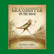 Grasshopper on the Road | [Arnold Lobel]