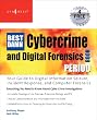 The Best Damn Cybercrime and Digital Forensics Book Period